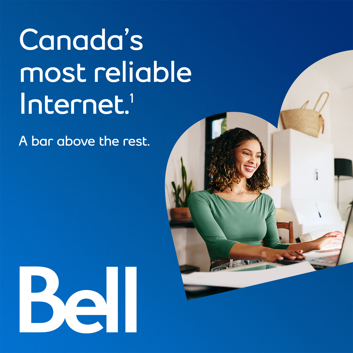 Canada’s most reliable Internet. See legal note 1.
A bar above the rest.